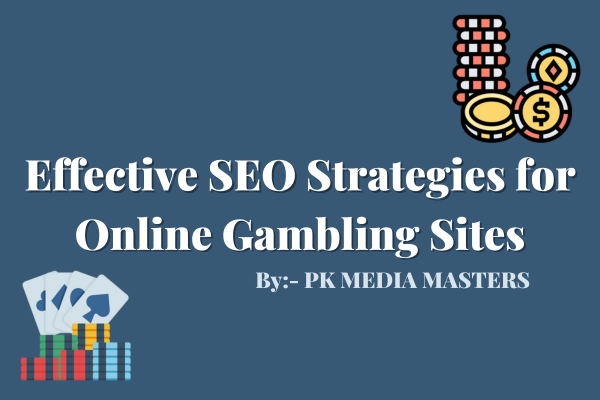 Effective SEO Strategies for Online Gambling Sites